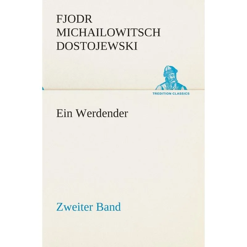 Ein Werdender - Zweiter Band