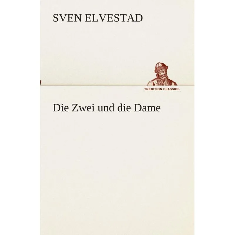Die Zwei und die Dame