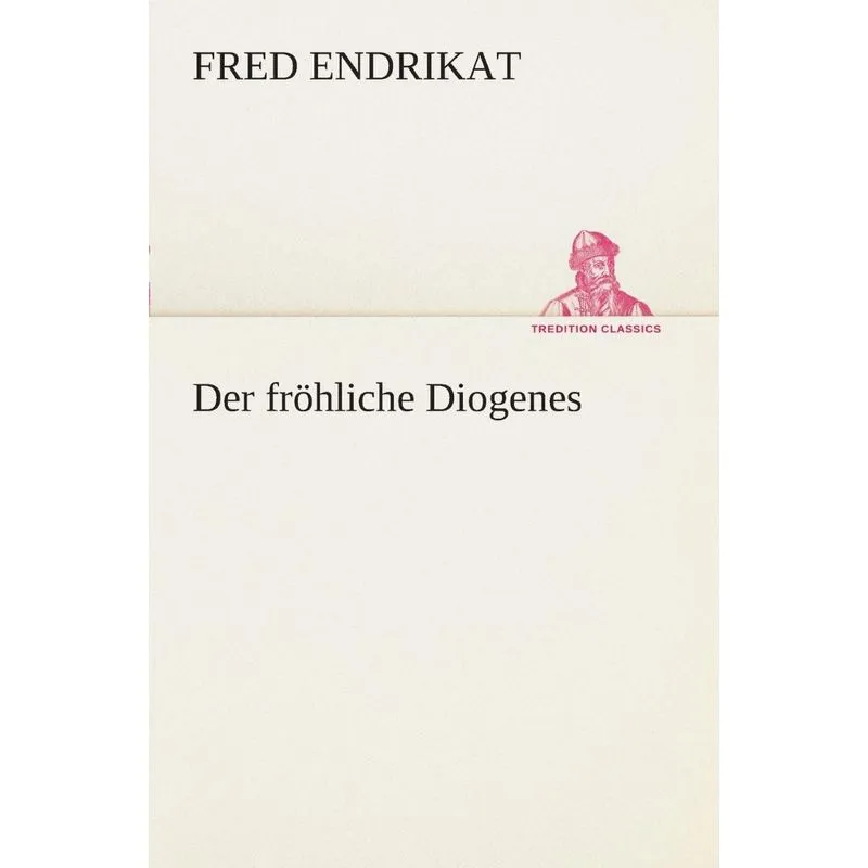 Der fröhliche Diogenes