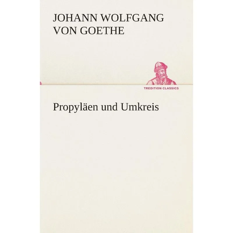 Propyläen und Umkreis