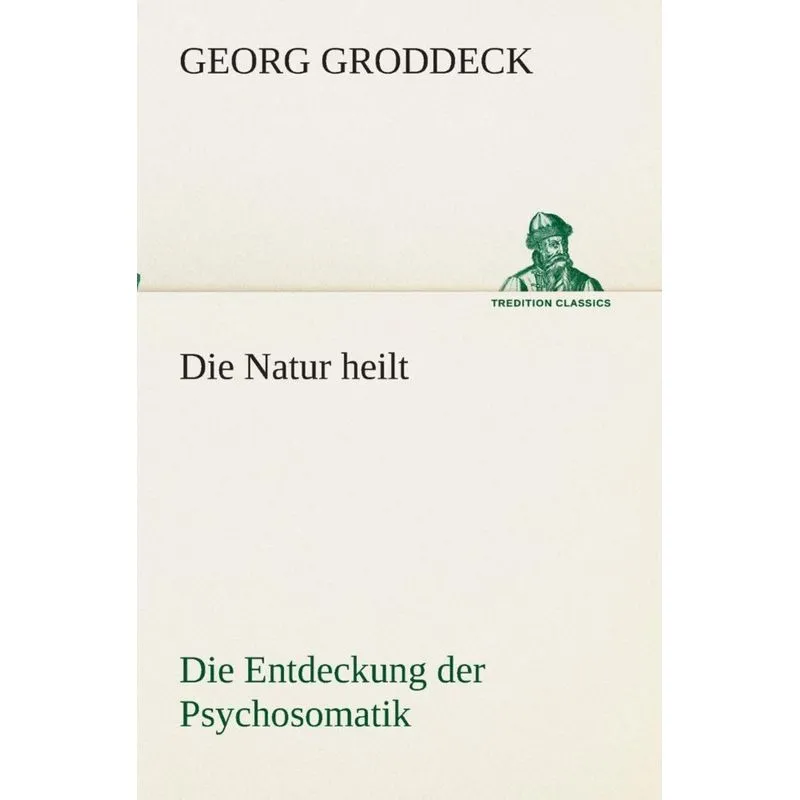 Die Natur heilt