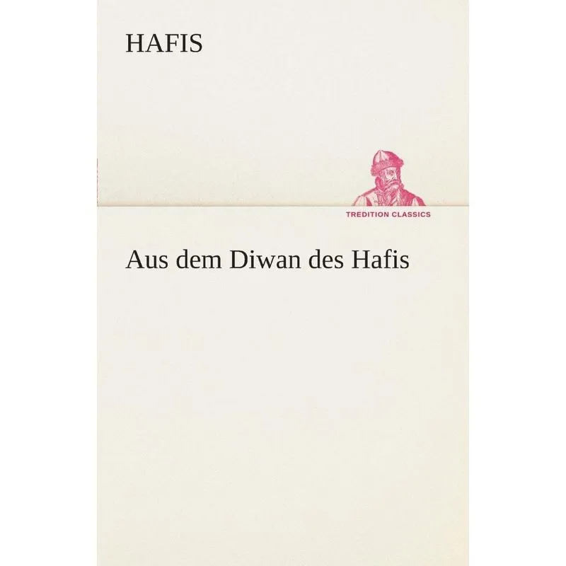 Aus dem Diwan des Hafis