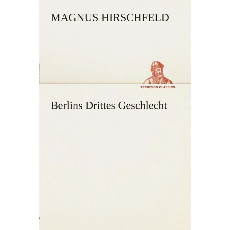 Berlins Drittes Geschlecht