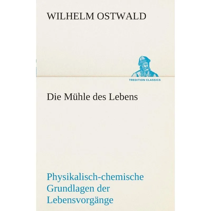 Die Mühle des Lebens