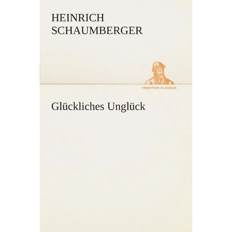 Glückliches Unglück