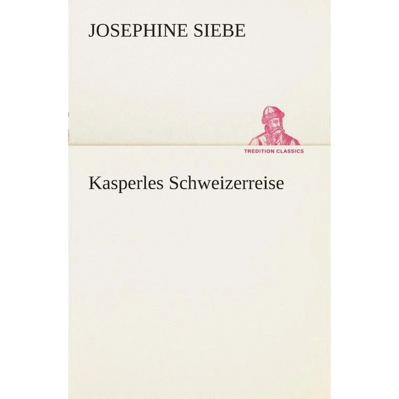 Kasperles Schweizerreise
