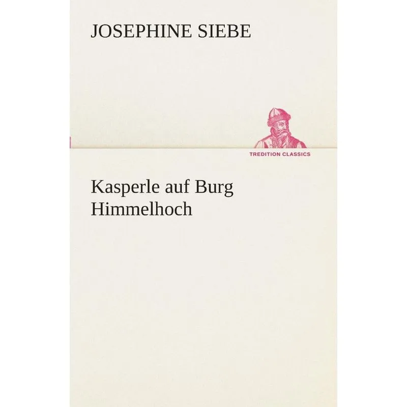 Kasperle auf Burg Himmelhoch