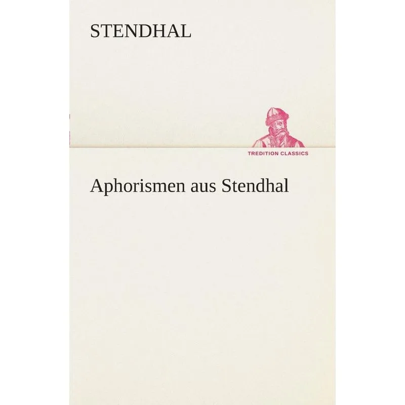 Aphorismen aus Stendhal