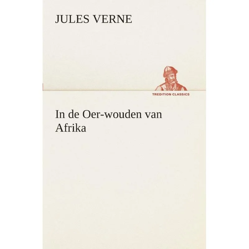 In de Oer-wouden van Afrika