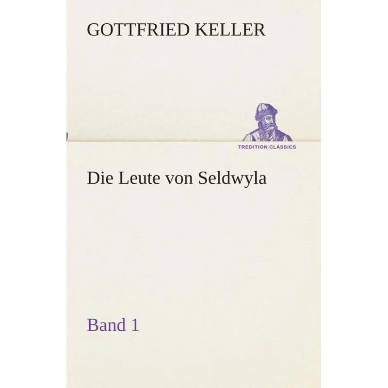 Die Leute von Seldwyla - Band 1
