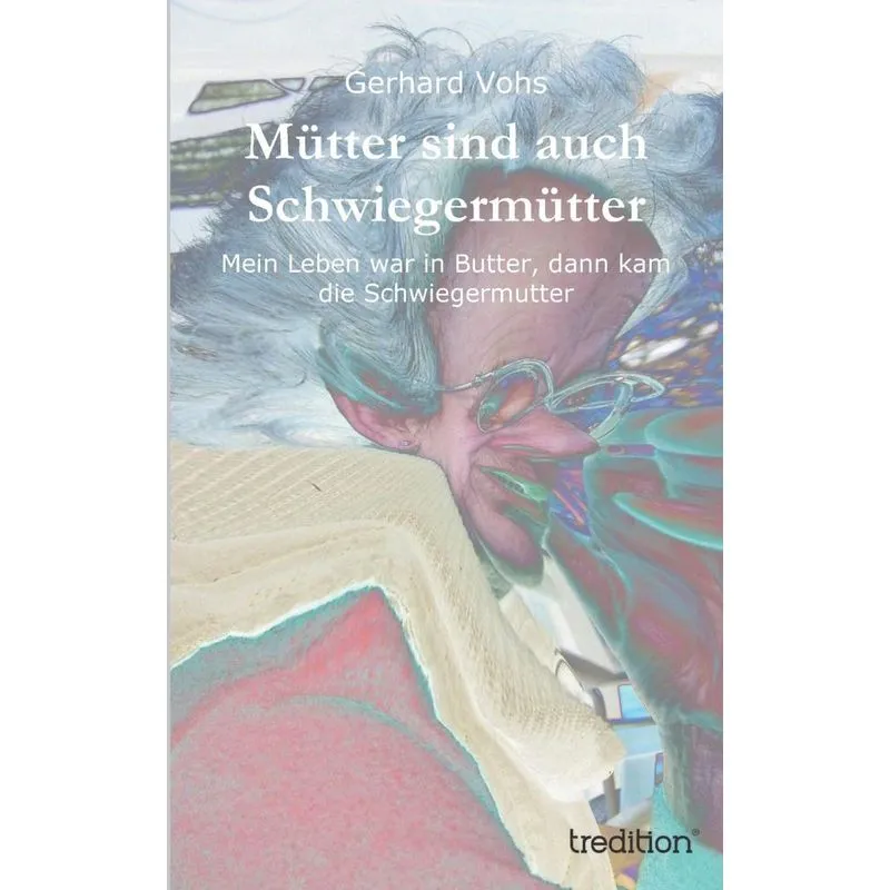 Mütter sind auch Schwiegermütter