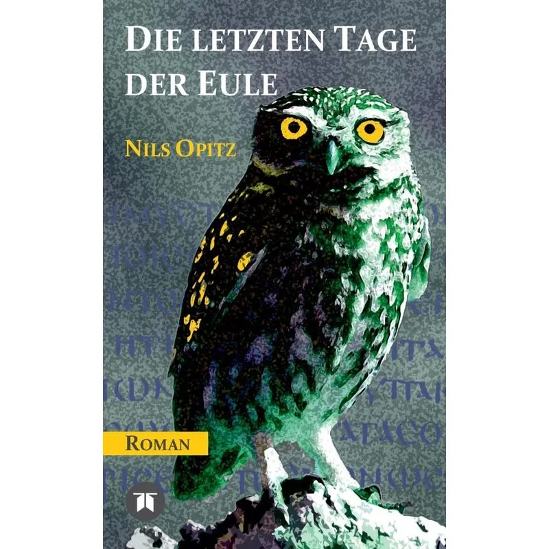 Die letzten Tage der Eule
