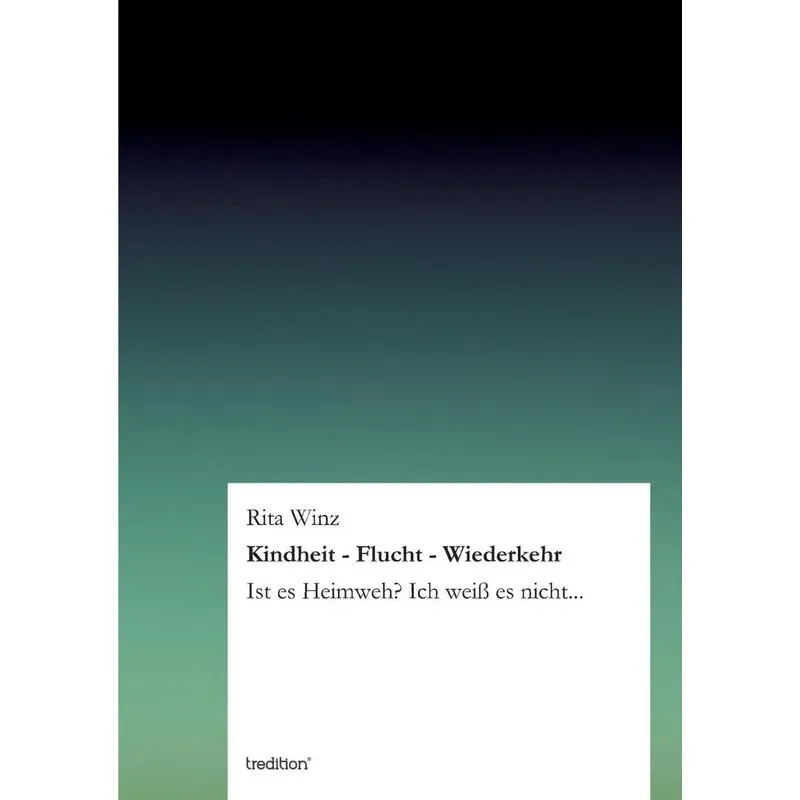 Kindheit - Flucht - Wiederkehr