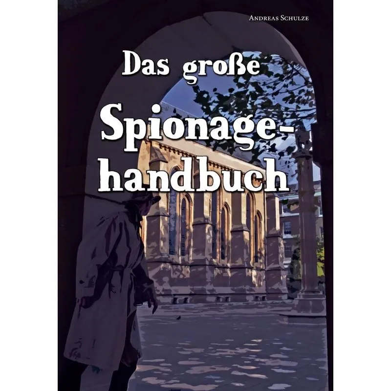 Das Grosse Spionagehandbuch