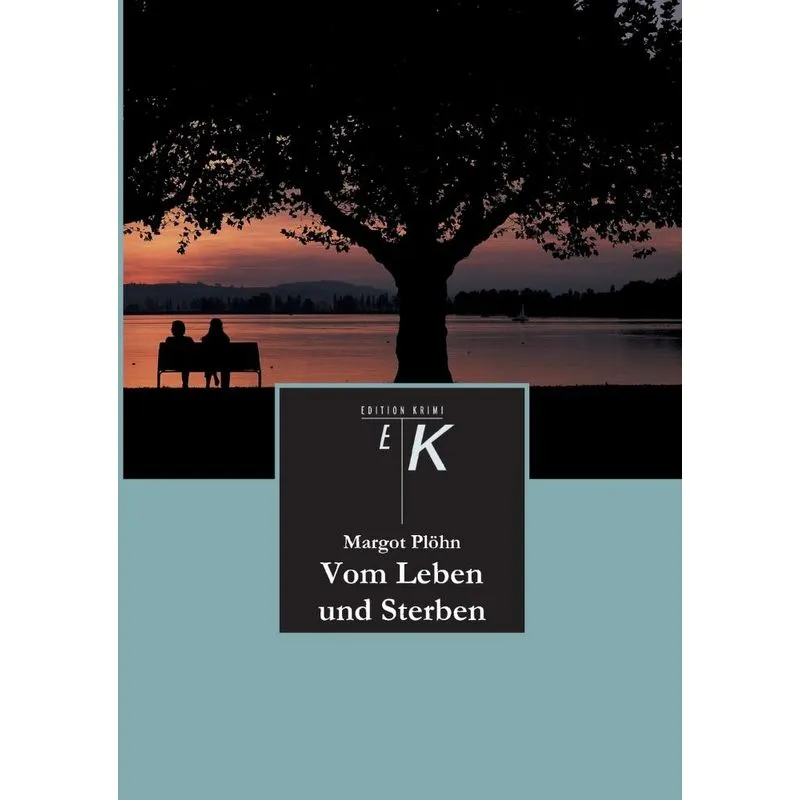 Vom Leben und Sterben
