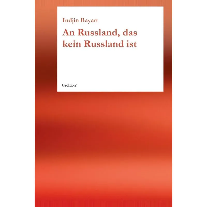 An Russland, Das Kein Russland Ist