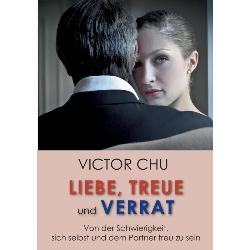 Liebe, Treue Und Verrat