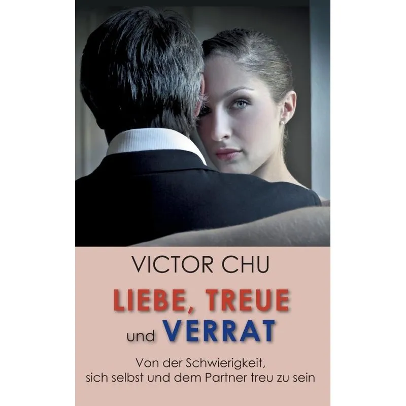 Liebe, Treue Und Verrat