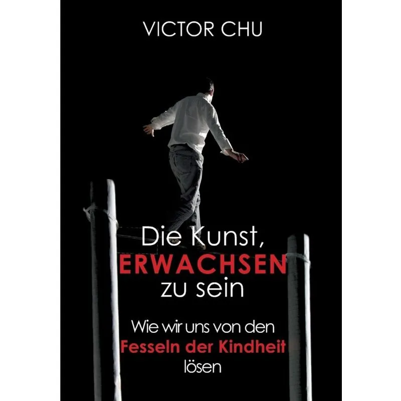Die Kunst, erwachsen zu sein