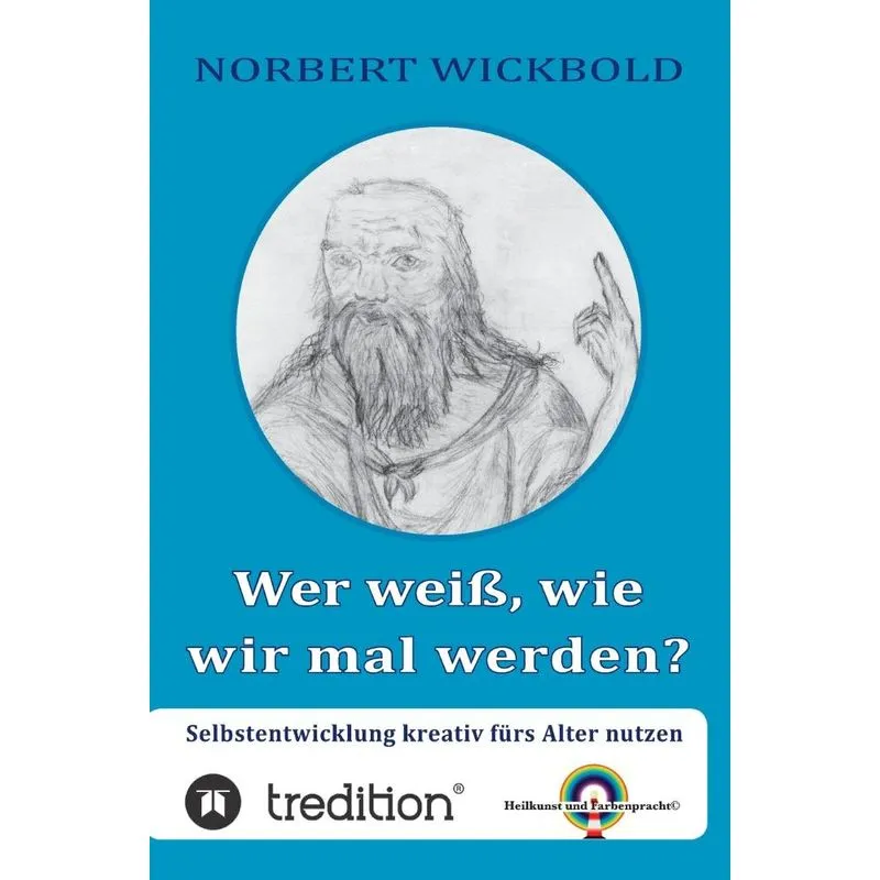 Wer Weiss, Wie Wir Mal Werden?