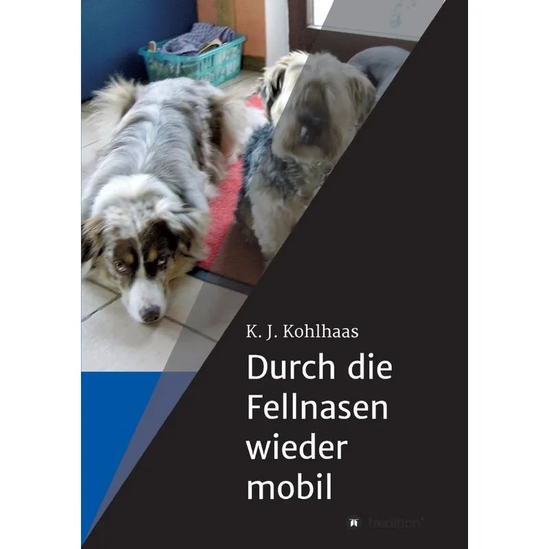 Durch die Fellnasen wieder mobil