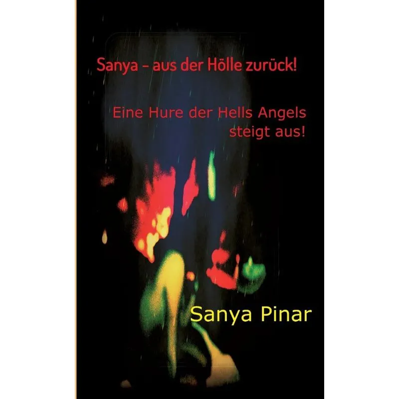 Sanya - aus der Hölle zurück