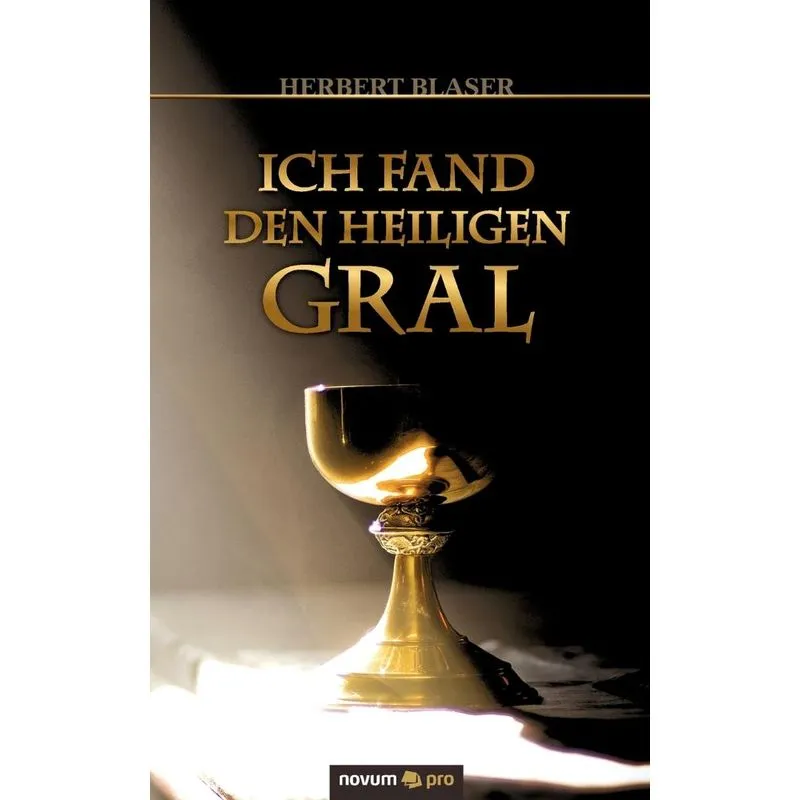 Ich Fand Den Heiligen Gral