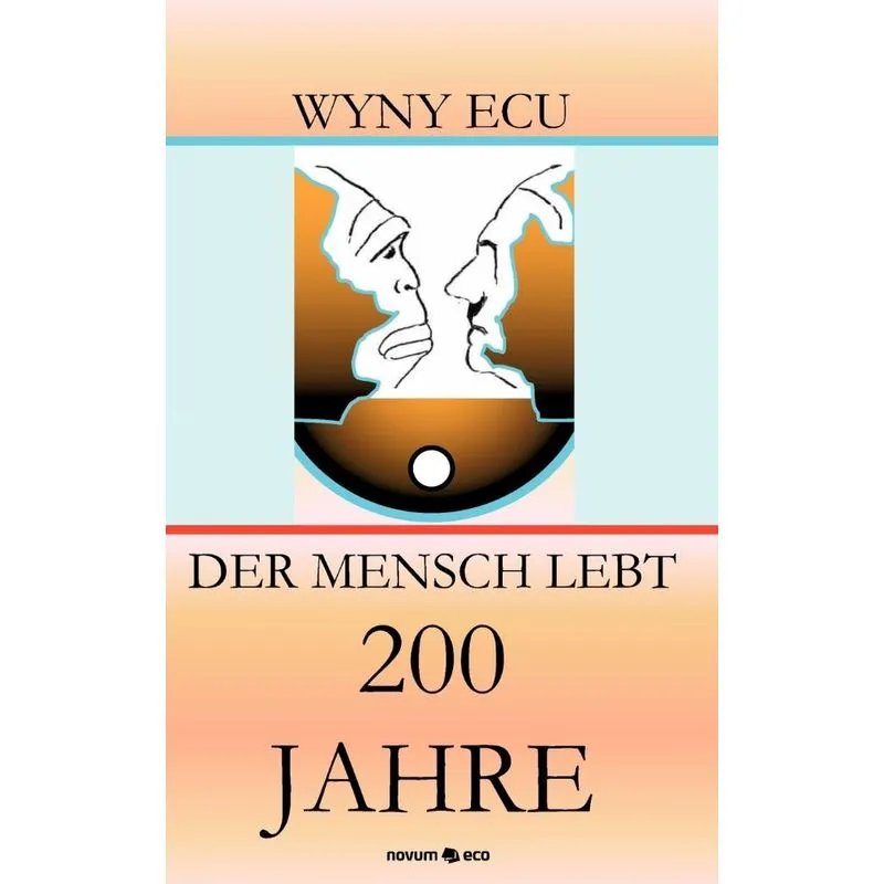 Der Mensch lebt 200 Jahre