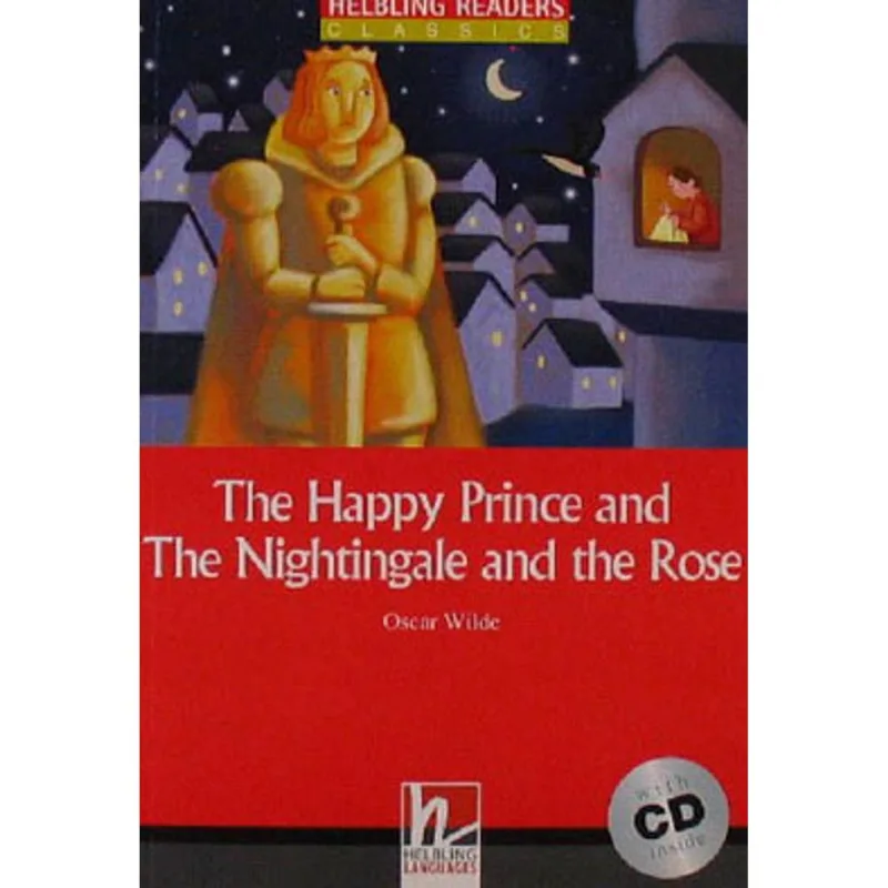 THE HAPPY PRINCE AND THE NIGHTINGALE AND THE ROSE - LEVEL 1 - STARTER + AUDIO CD