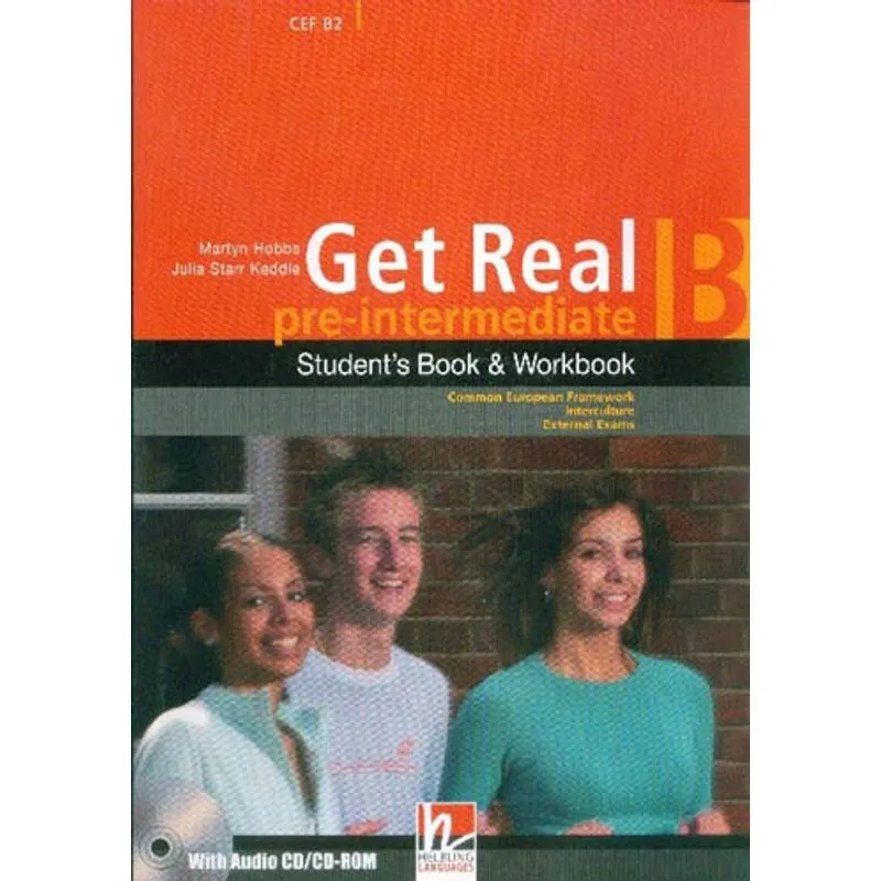 GET REAL - PRE-INTERMEDIATE B - STUDENT'S BOOK AND WORKBOOK - WITH AUDIO CD AND CD-ROM