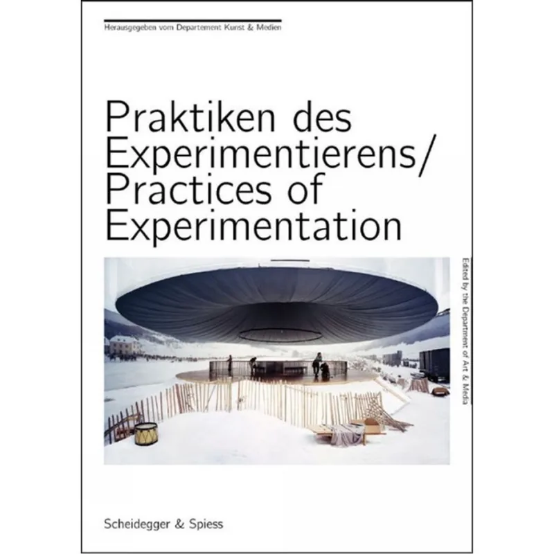 PRACTICES OF EXPERIMENTATION