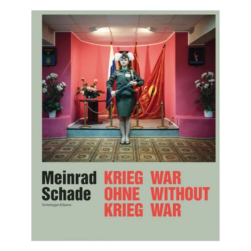 MEINRAD SCHADE - WAR WITHOUT WAR