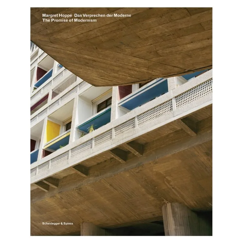 MARGRET HOPPE. THE PROMISE OF MODERNISM
