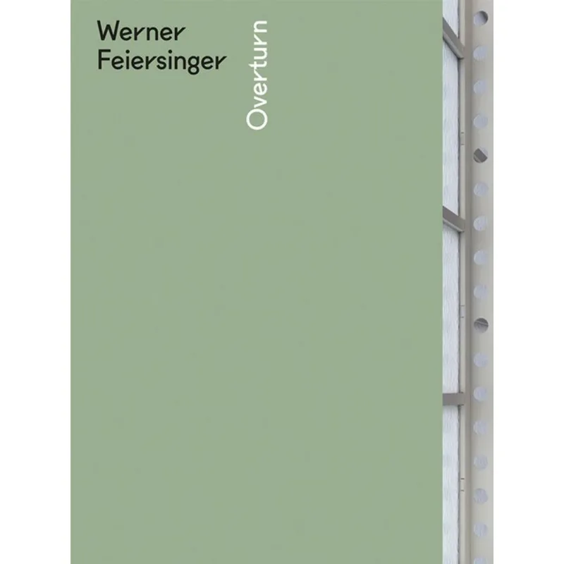 WERNER FEIERSINGER. OVERTURN