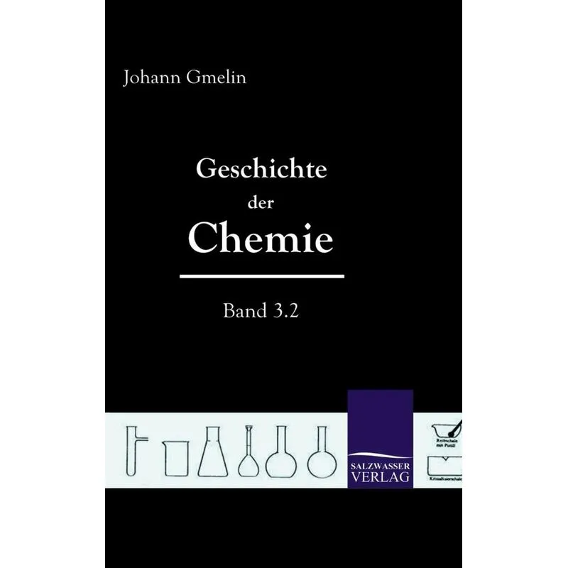 Geschichte der Chemie (Band 3.2)