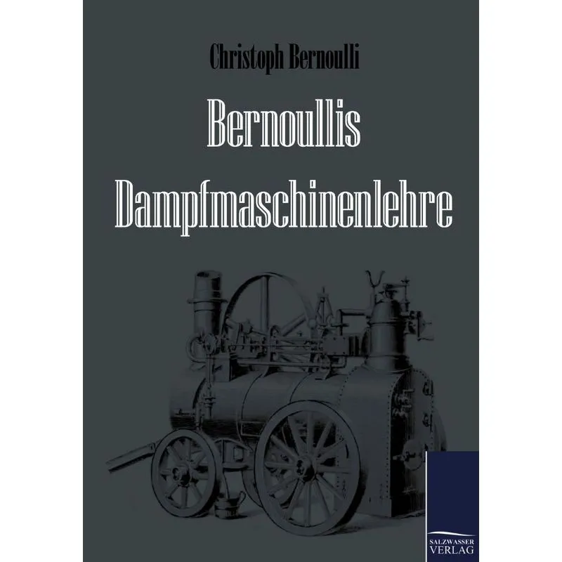 Bernoullis Dampfmaschinenlehre