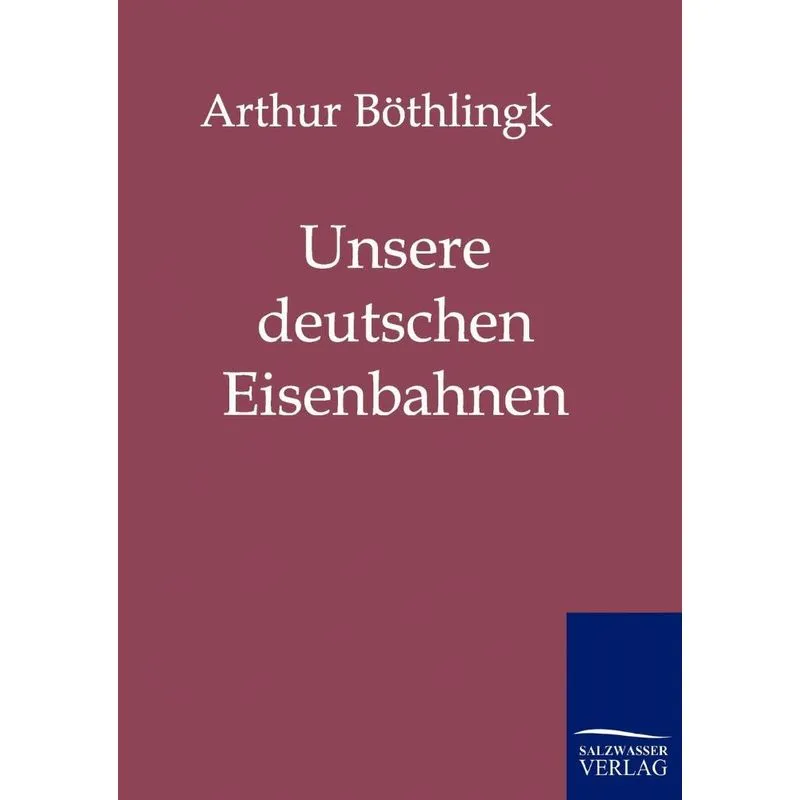 Unsere deutschen Eisenbahnen