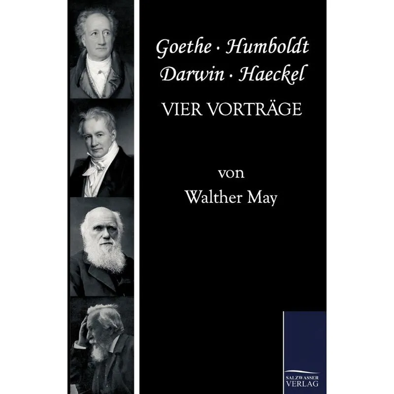 Goethe, Humboldt, Darwin, Haeckel