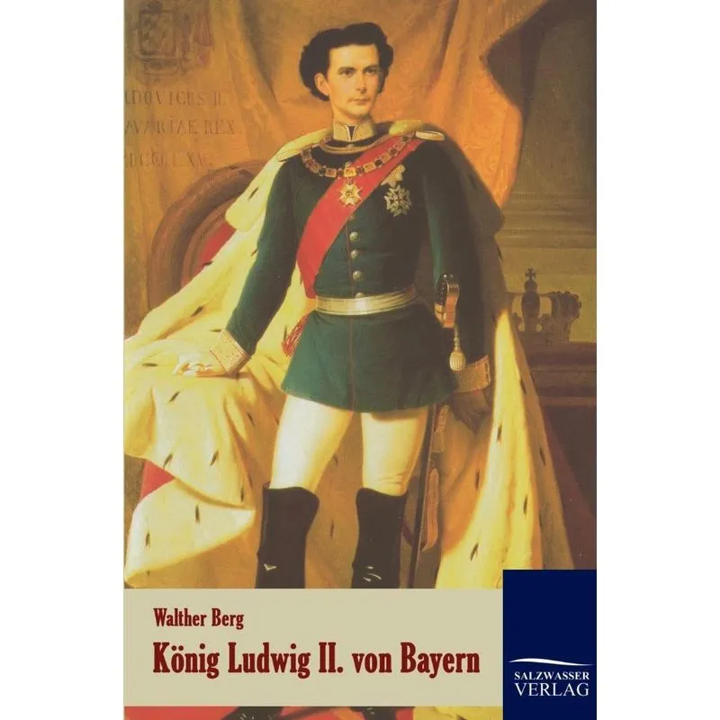 König Ludwig II. von Bayern