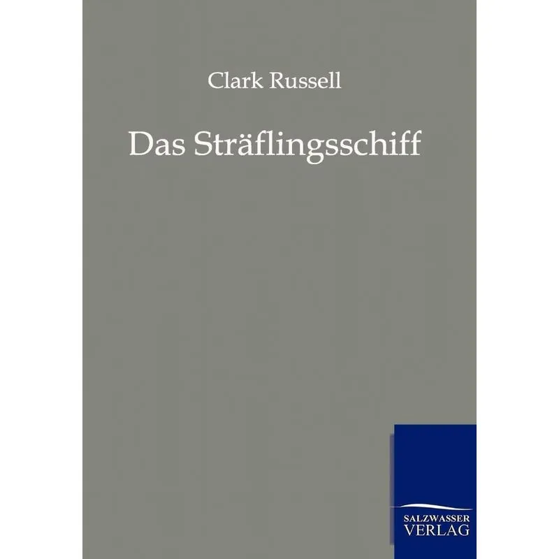 Das Sträflingsschiff