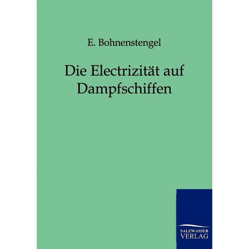 Die Electrizität auf Dampfschiffen