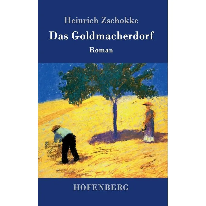 Das Goldmacherdorf