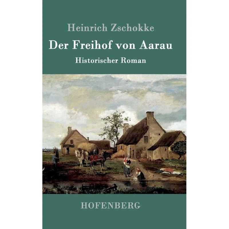 Der Freihof von Aarau