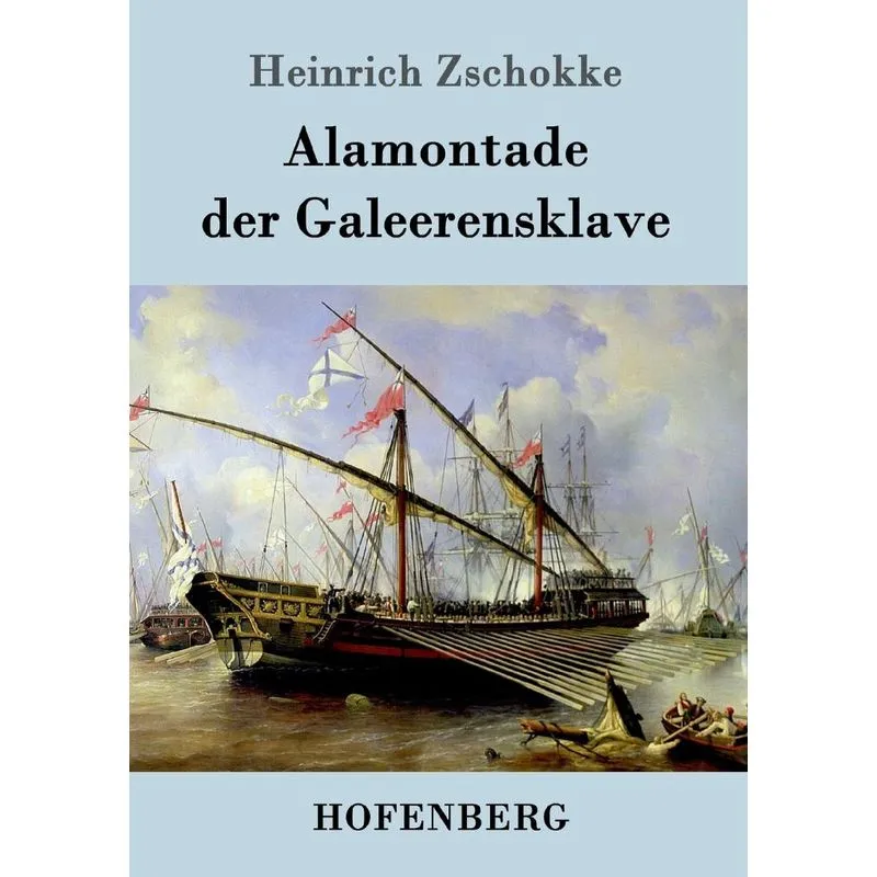Alamontade der Galeerensklave