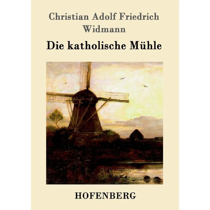 Die katholische Mühle