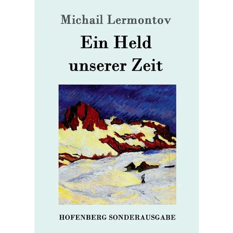 Ein Held unserer Zeit