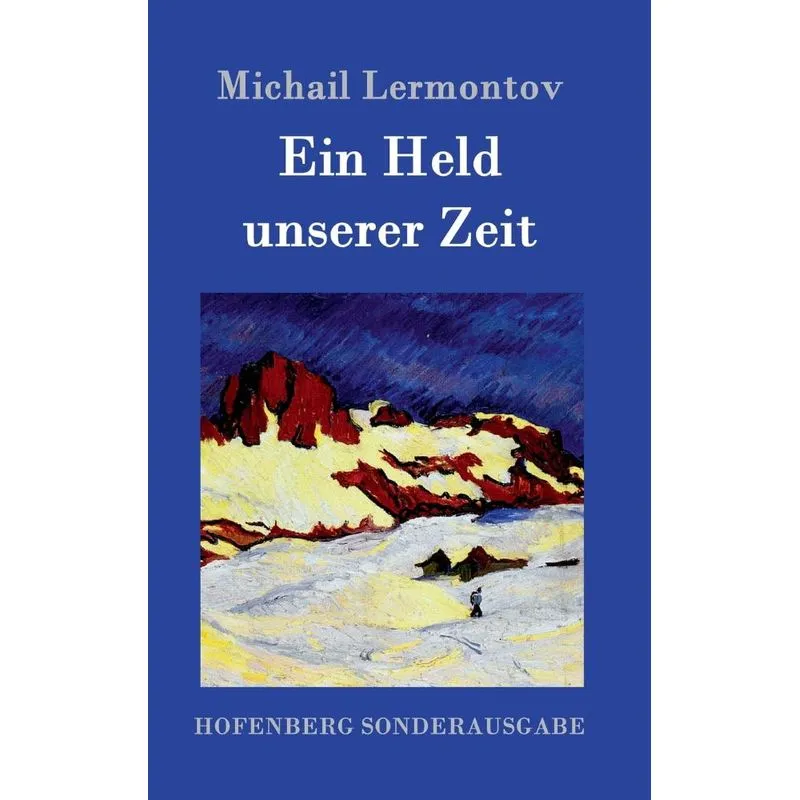 Ein Held unserer Zeit