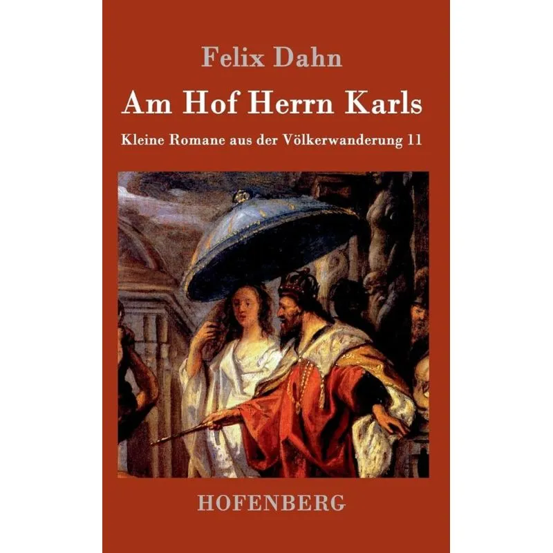 Am Hof Herrn Karls