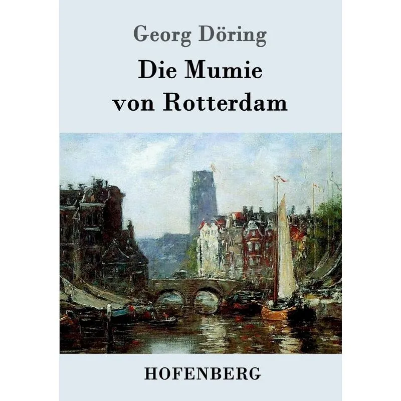 Die Mumie von Rotterdam