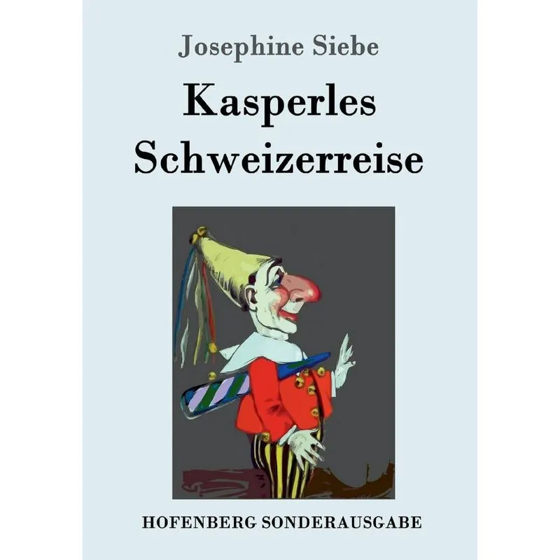 Kasperles Schweizerreise